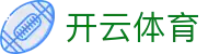 Kaiyun 官网全站入口 - 开云体育电子中国 H5 注册安装与登录网址